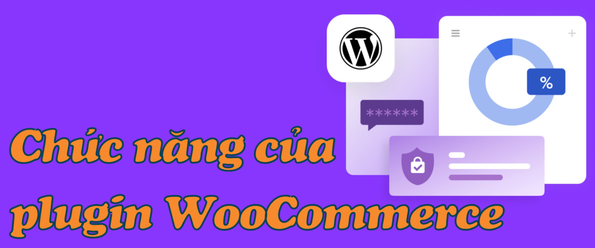 chức năng của plugin woocommerce