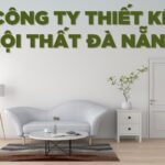 khám phá 10 công ty thiết kế nội thất đà nẵng tốt nhất