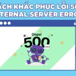 cách khắc phục lỗi 500 internal server error