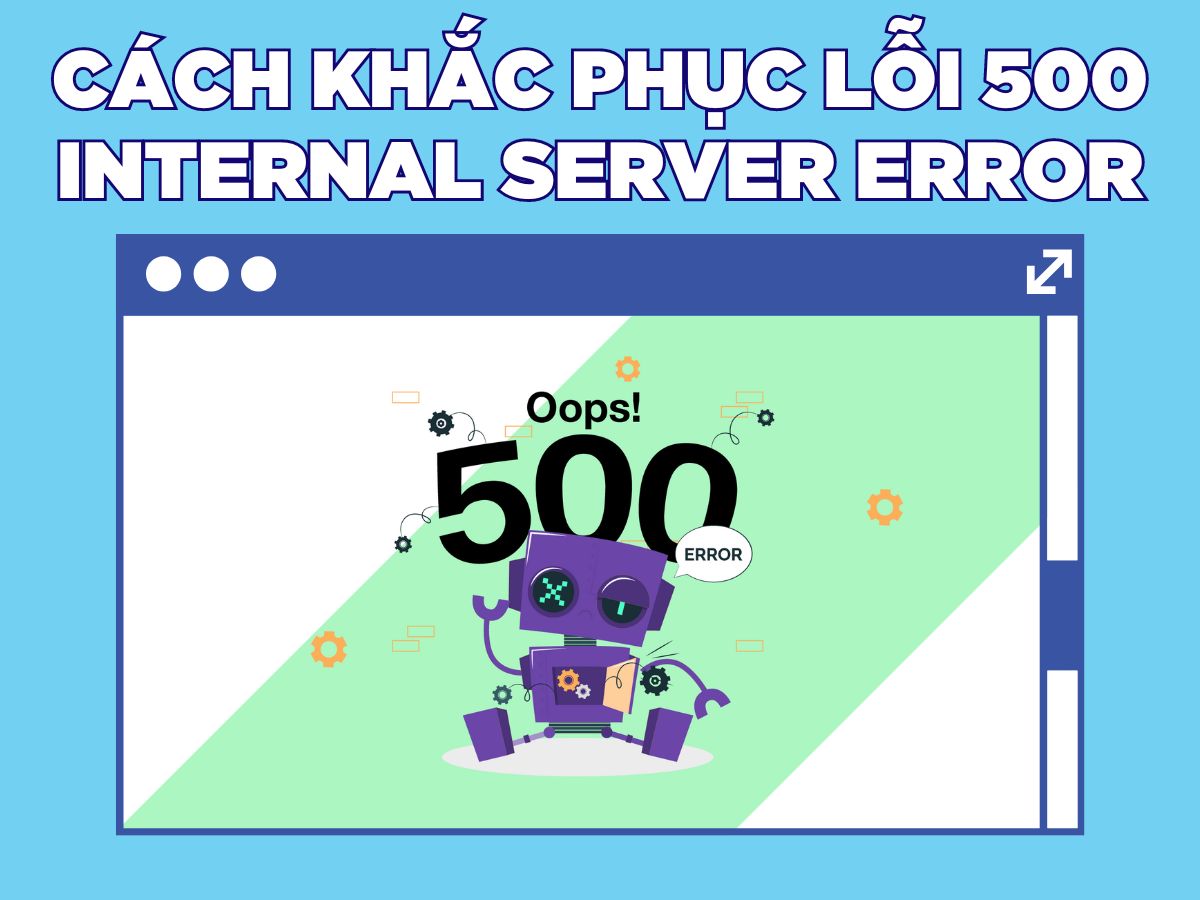 cách khắc phục lỗi 500 internal server error