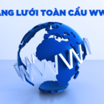 www là gì? tổng hợp về mạng lưới toàn cầu world wide web