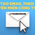 cách tạo email theo tên miền công ty đơn giản