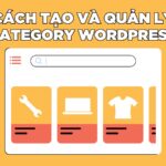 category là gì? cách tạo và quản lý category wordpress