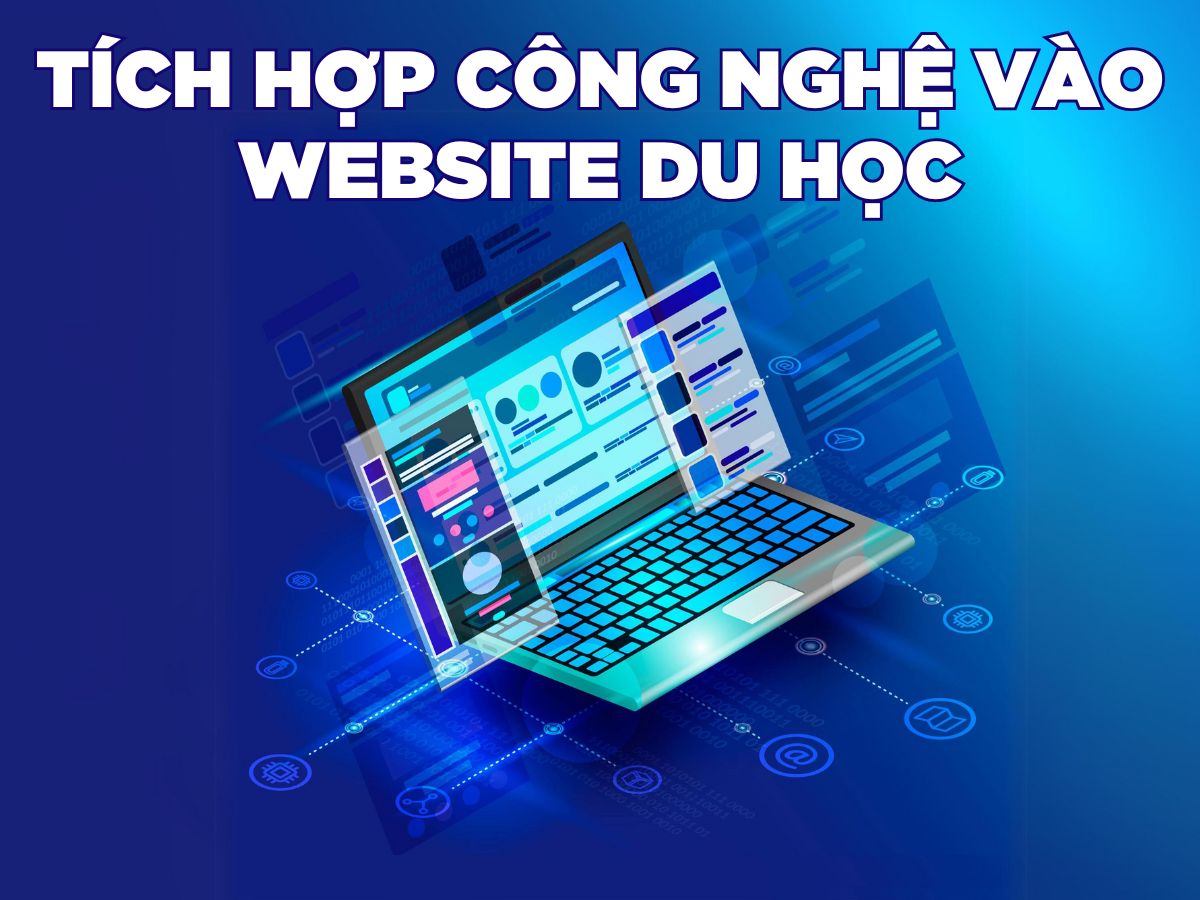 tích hợp công nghệ vào website du học hiệu quả