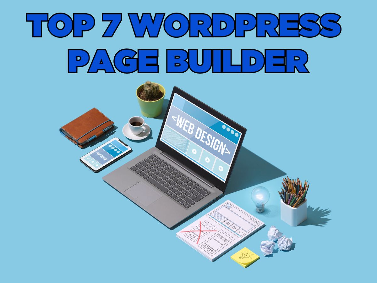 top 7 wordpress page builder phổ biến, chuyên nghiệp